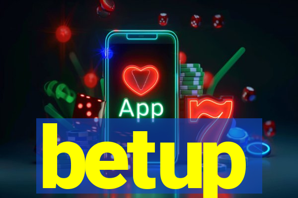 betup