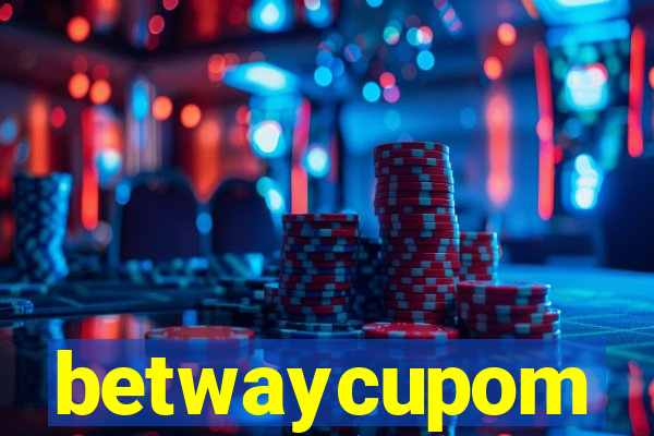 betwaycupom