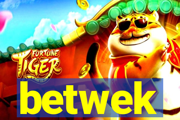 betwek