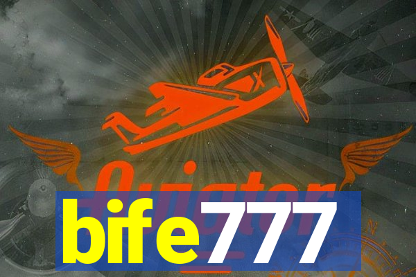 bife777