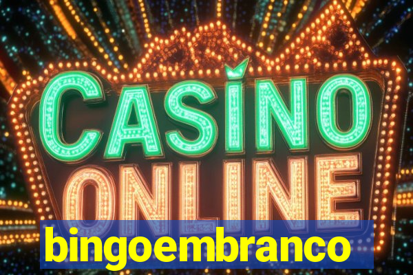 bingoembranco