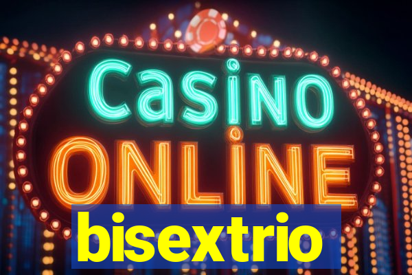 bisextrio