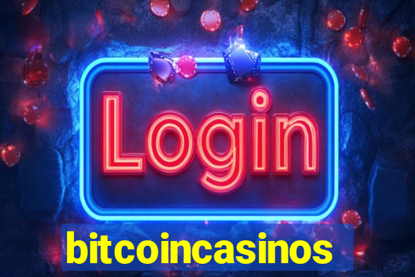 bitcoincasinos