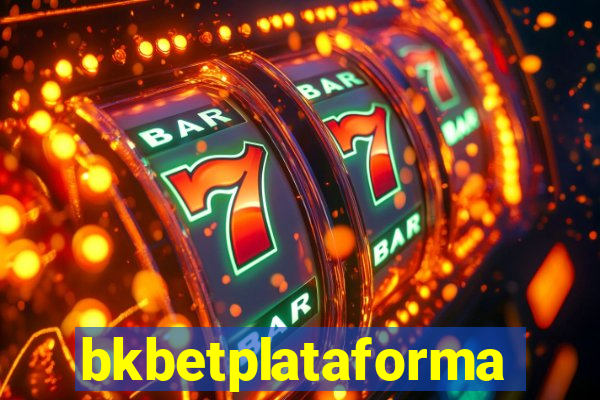 bkbetplataforma