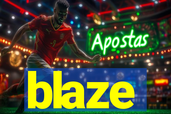 blaze