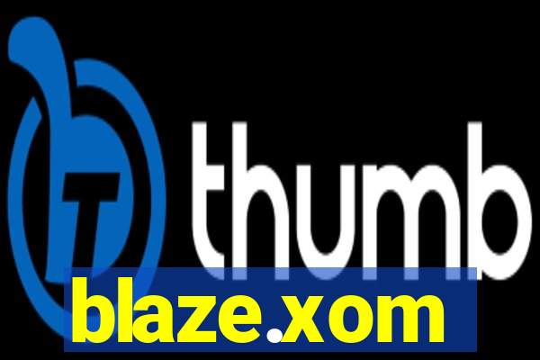 blaze.xom