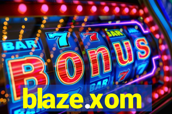 blaze.xom