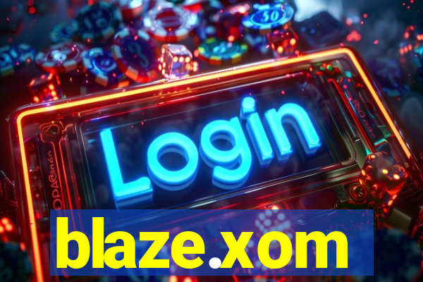 blaze.xom