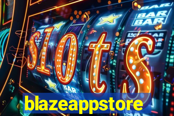 blazeappstore