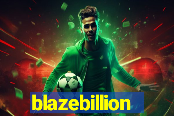 blazebillion