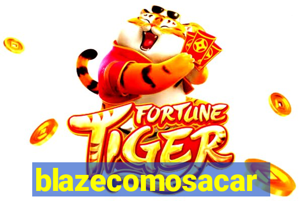 blazecomosacar