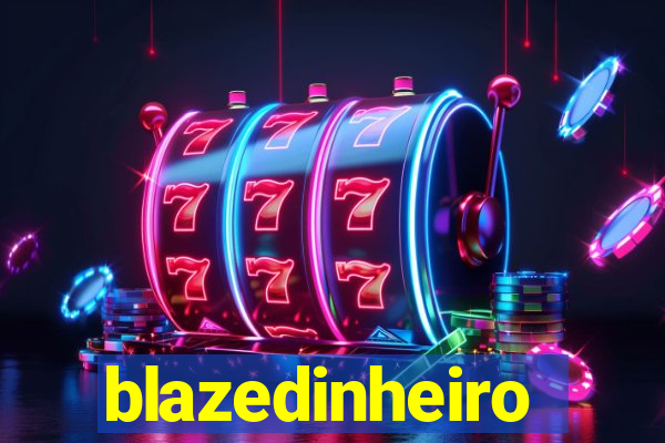 blazedinheiro
