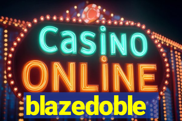 blazedoble