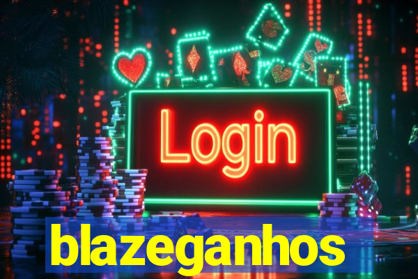 blazeganhos
