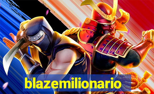 blazemilionario