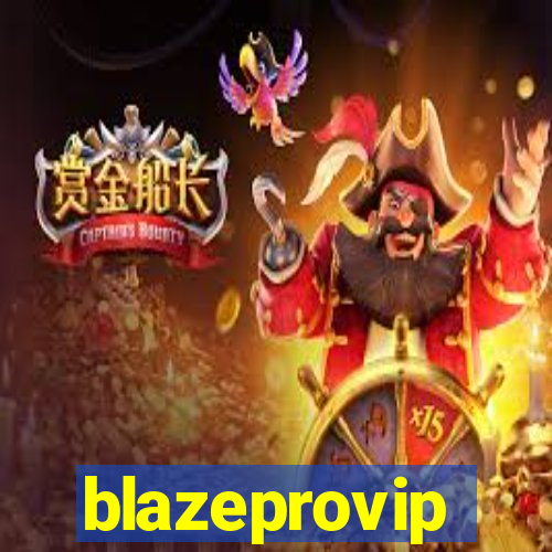 blazeprovip