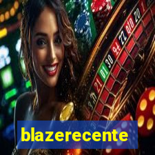 blazerecente