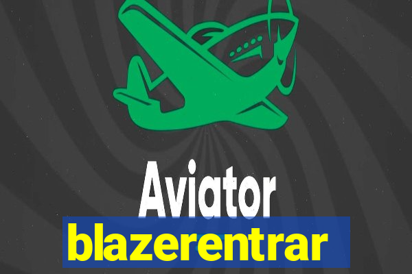 blazerentrar