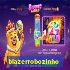 blazerrobozinho