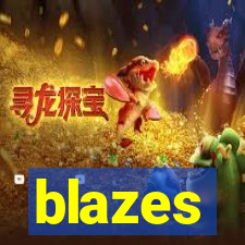 blazes