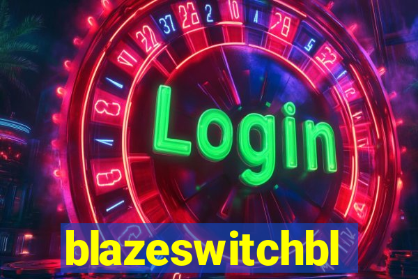 blazeswitchbl