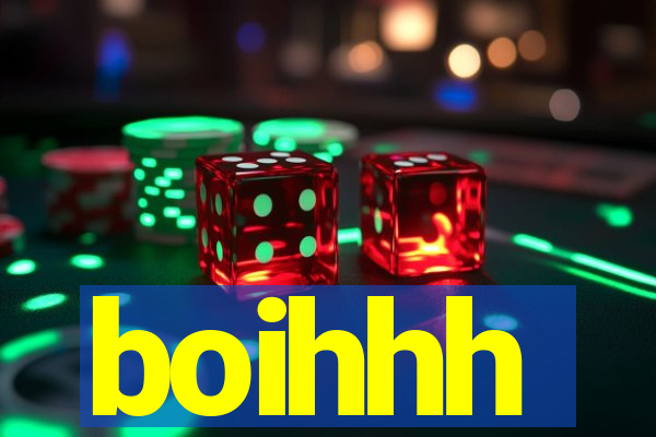 boihhh