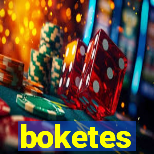 boketes