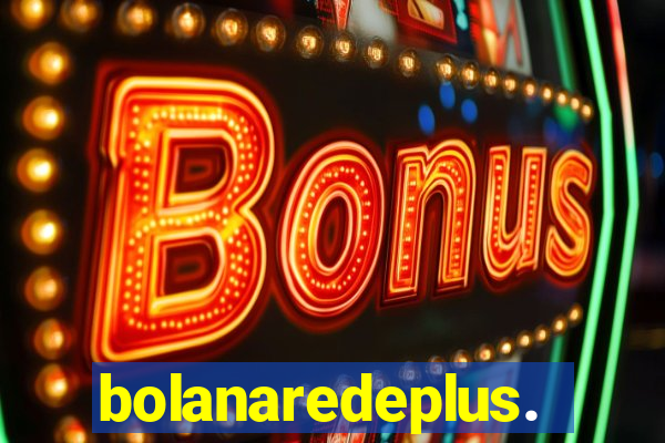 bolanaredeplus.vip
