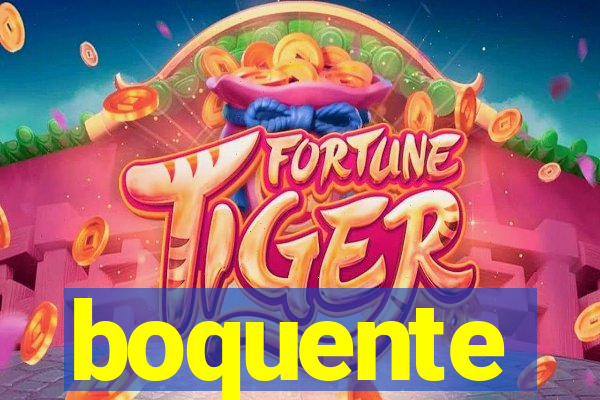 boquente