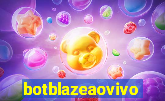 botblazeaovivo