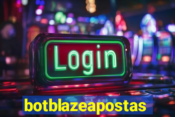 botblazeapostas