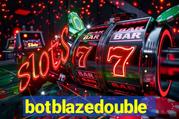 botblazedouble