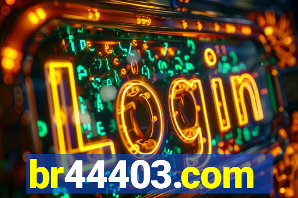 br44403.com