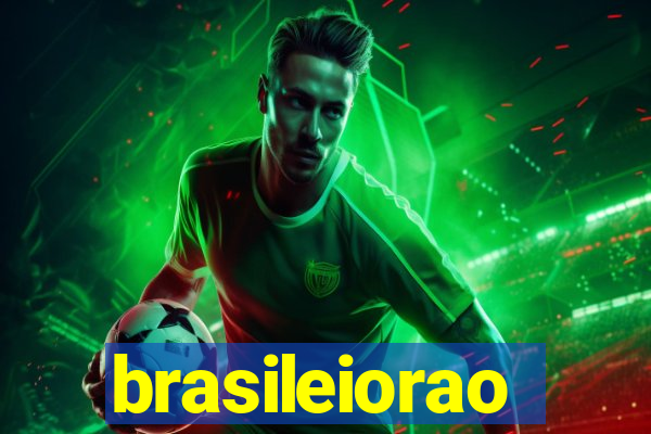 brasileiorao