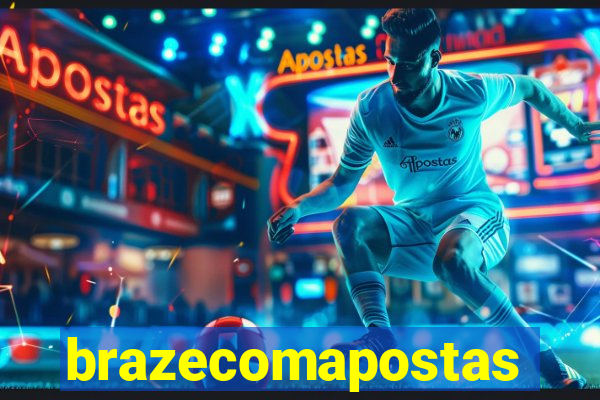 brazecomapostas