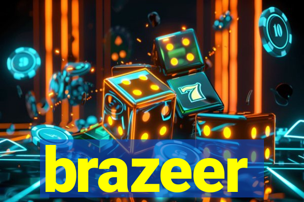 brazeer