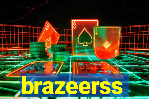 brazeerss