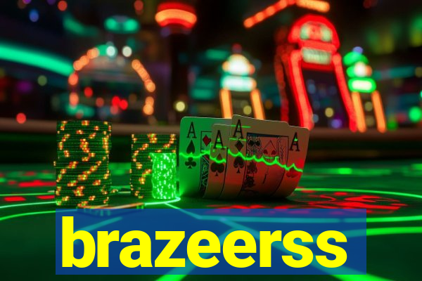 brazeerss