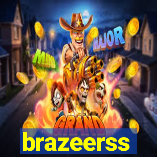 brazeerss