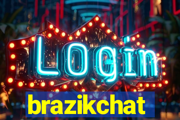 brazikchat