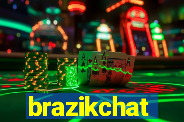 brazikchat