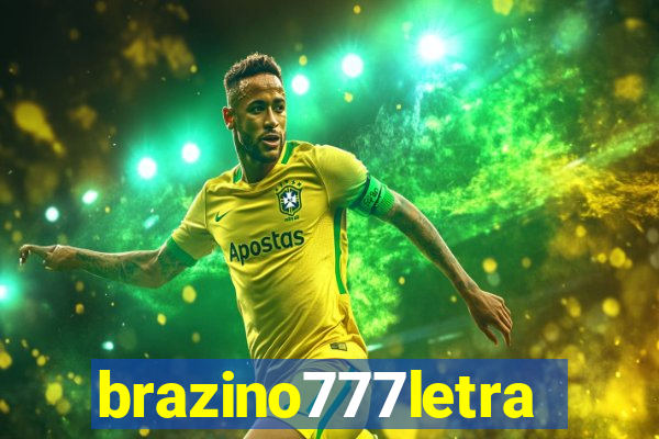 brazino777letra