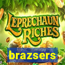 brazsers