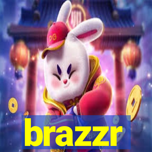 brazzr