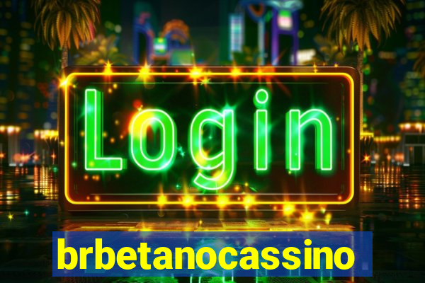 brbetanocassino