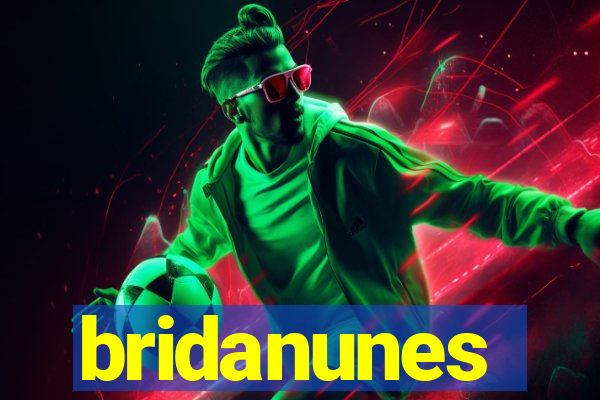 bridanunes