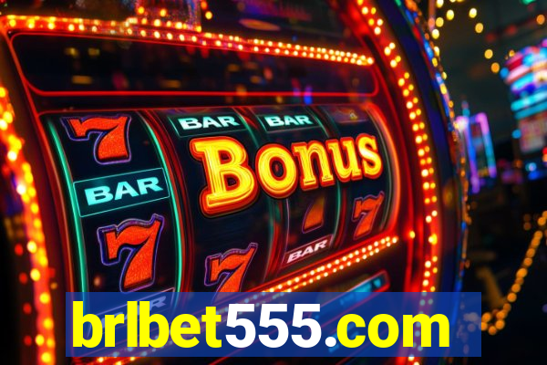 brlbet555.com