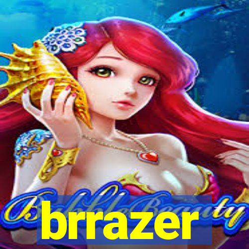 brrazer