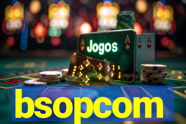 bsopcom