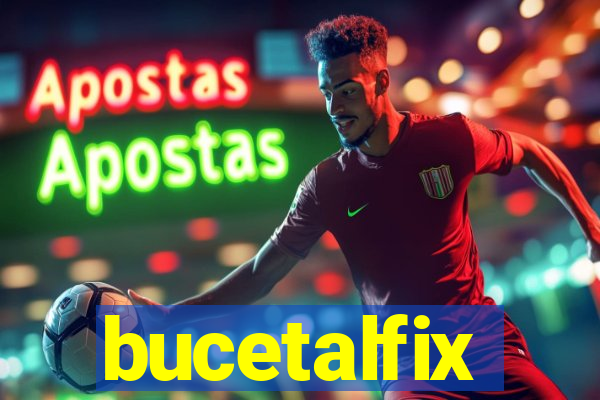 bucetalfix